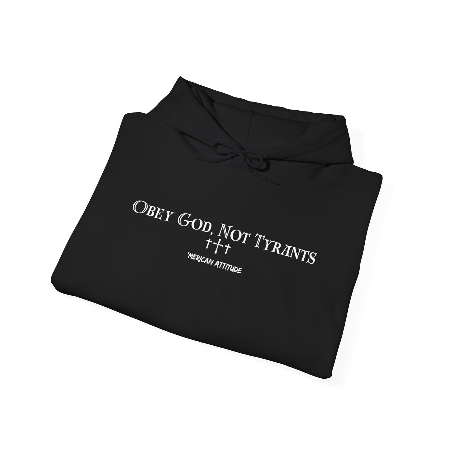 Obey God, Not Tyrants Hoodie