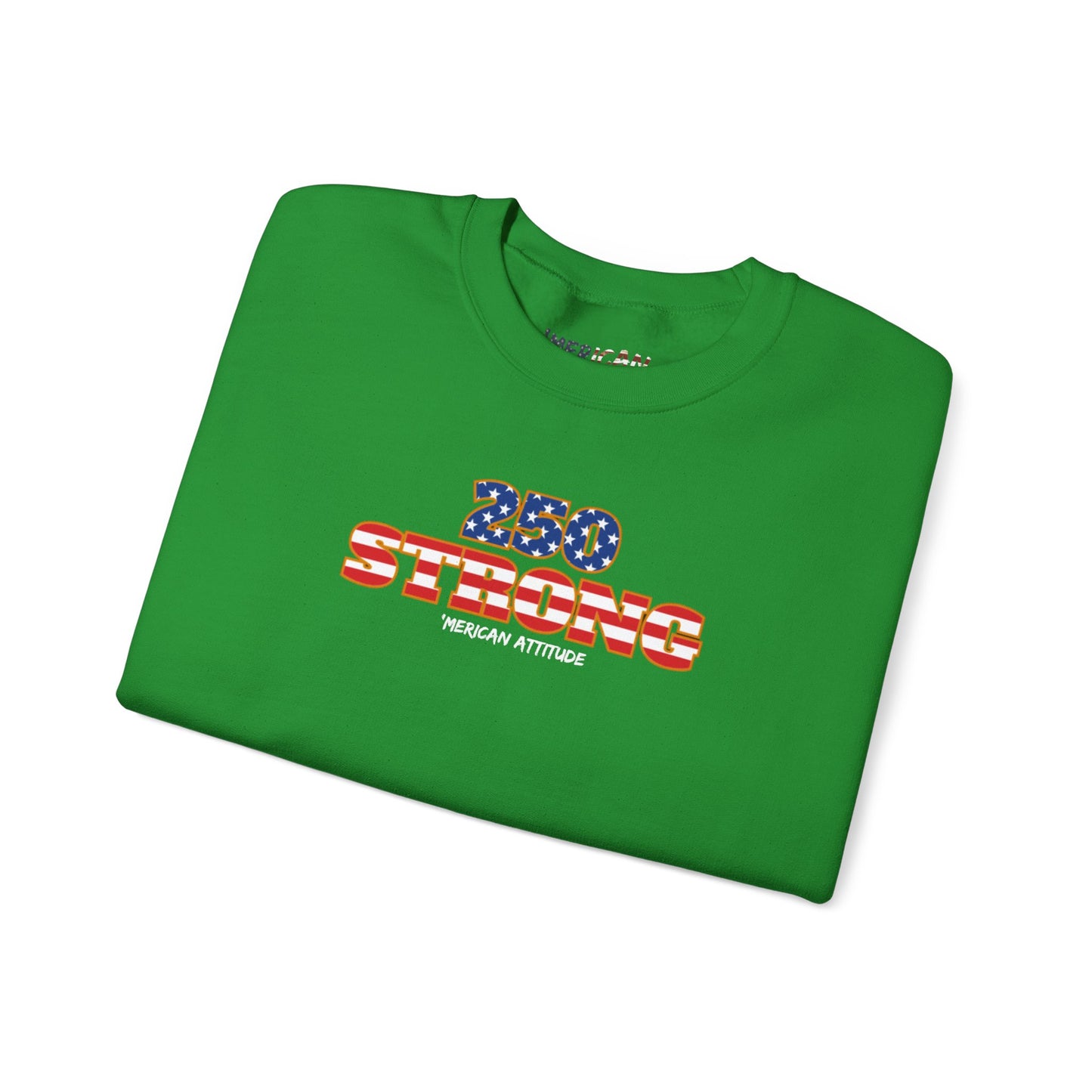250 STRONG Sweatshirt 2