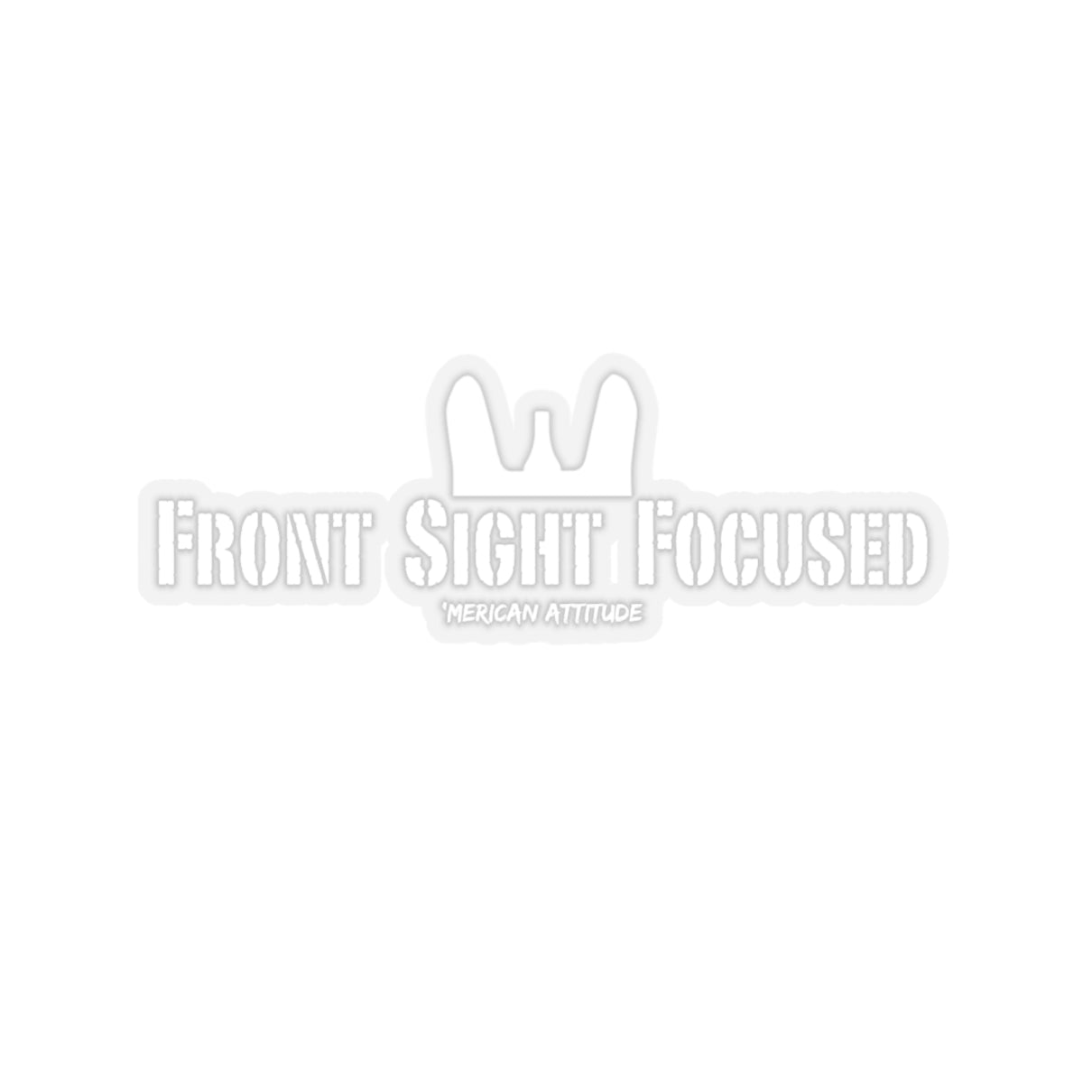 Front Sight Focused Sticker (White)