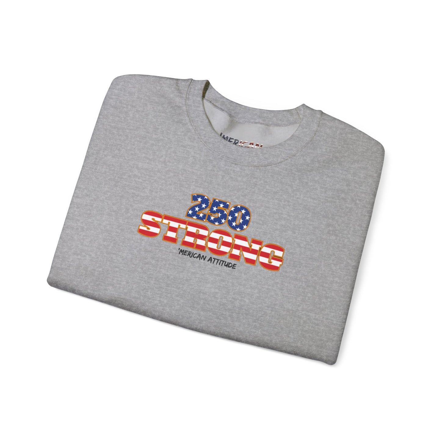 250 STRONG Sweatshirt 2