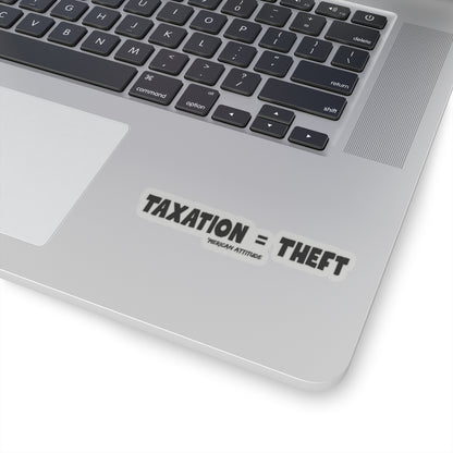 Taxation = Theft Sticker (Black)