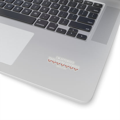 I'm Offended Sticker (White)