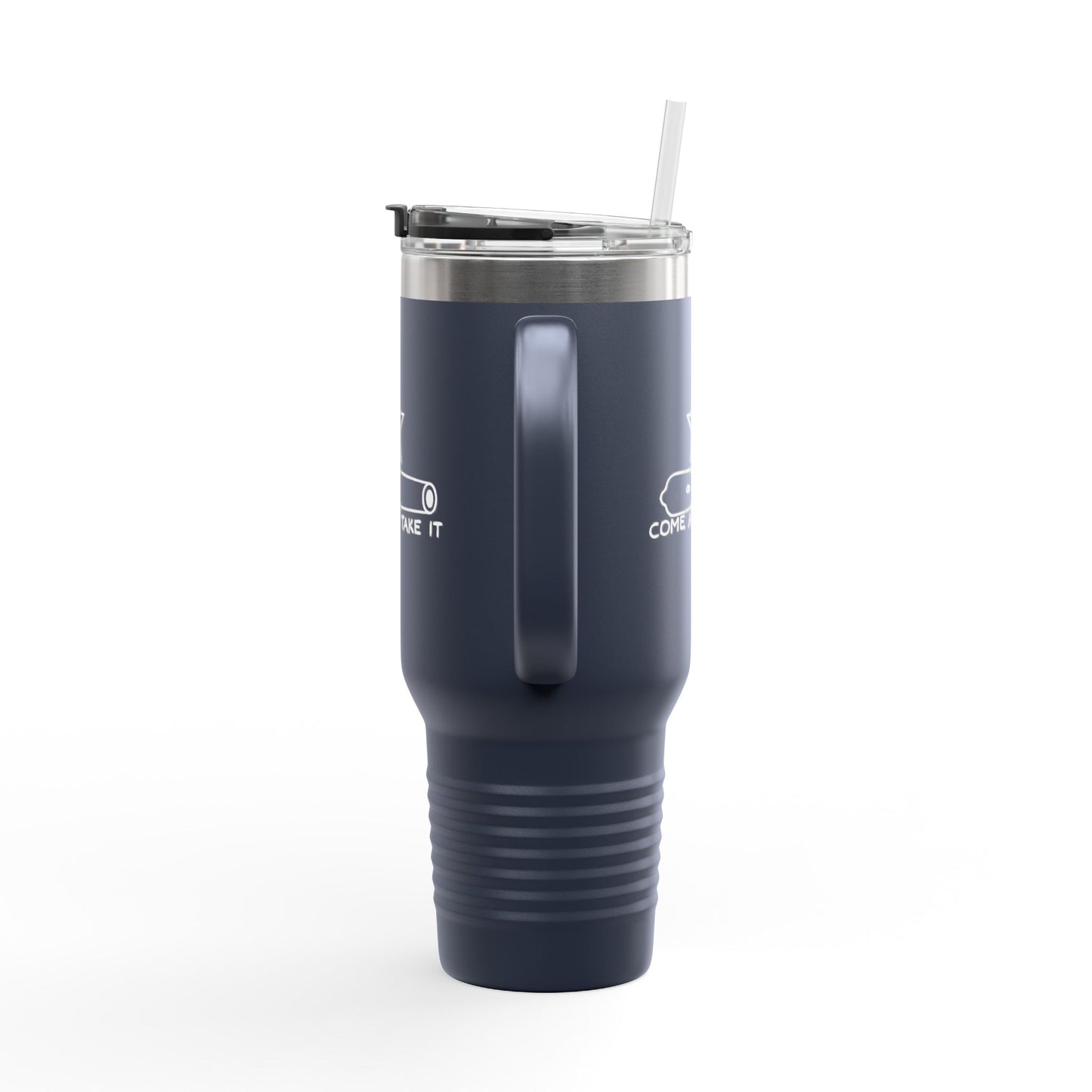 Come And Take It Cannon Tumbler (40oz)