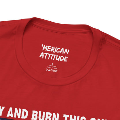 Try And Burn This One T-Shirt