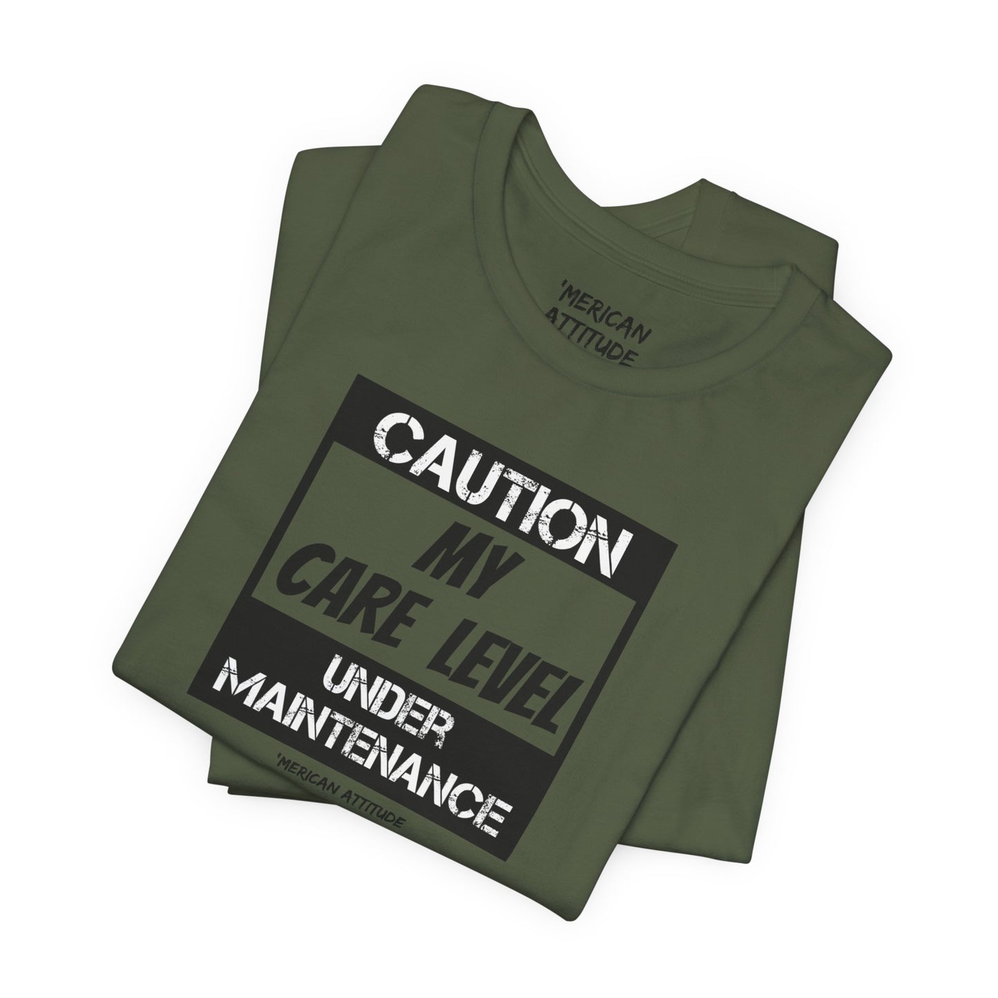 Care Level T-Shirt
