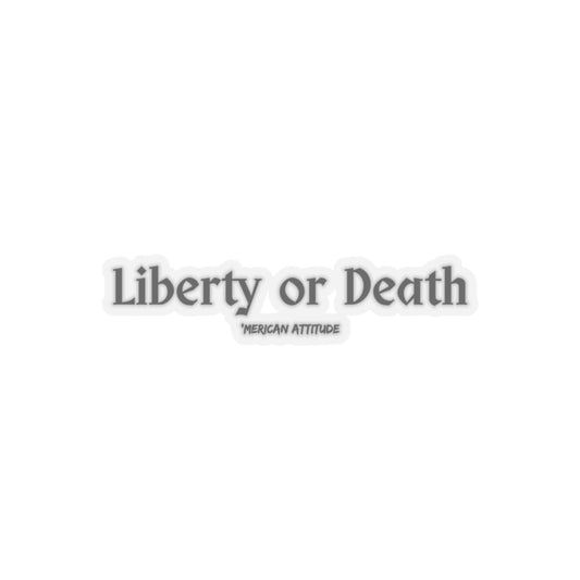Liberty or Death Sticker (Black)