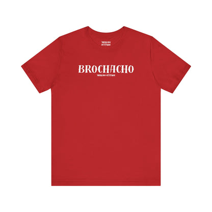 Brochacho T-Shirt