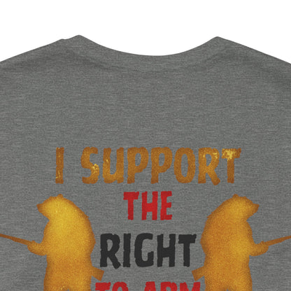 Support The Right to Arm Bears T-Shirt
