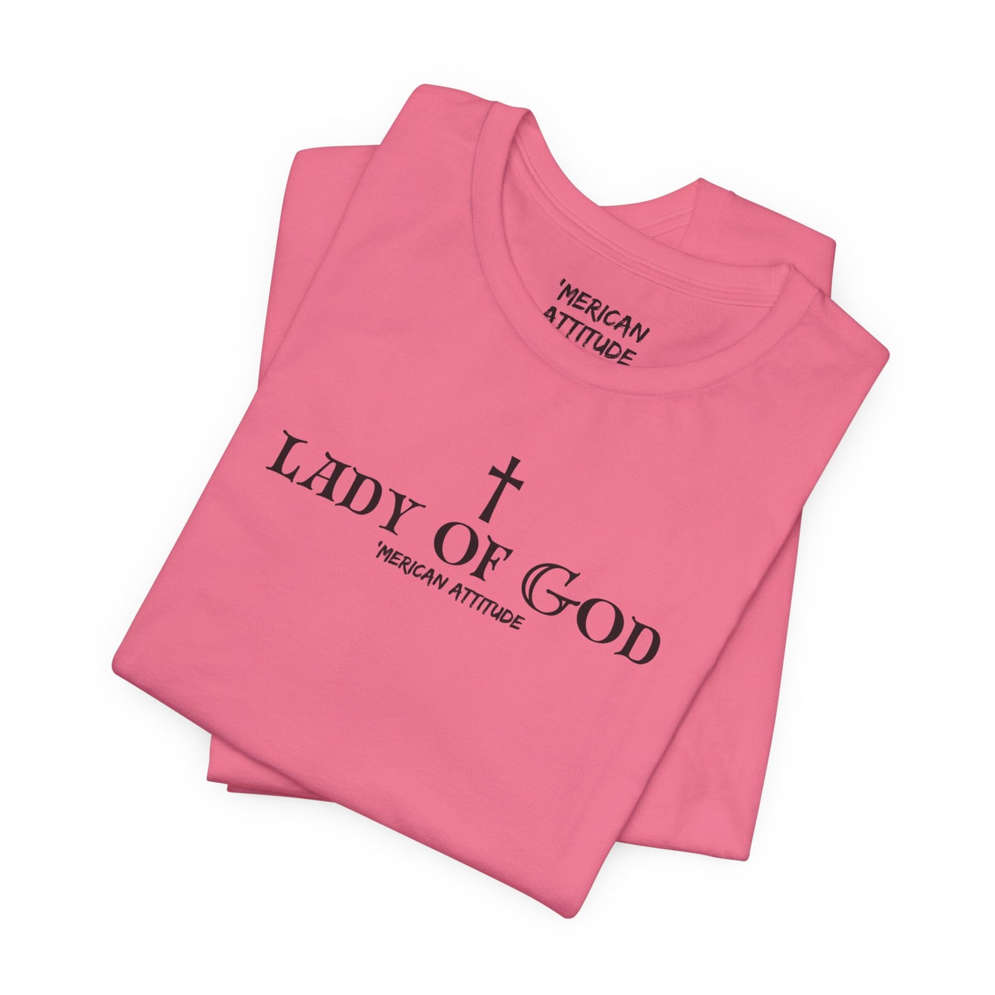 Lady of God T-Shirt (Unisex)