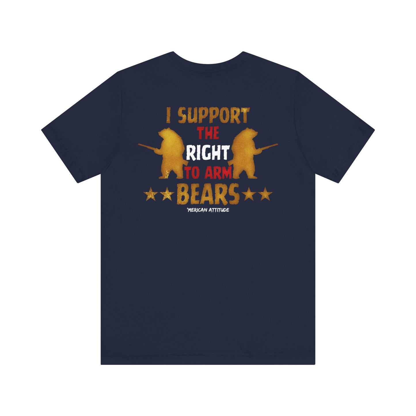 Support The Right to Arm Bears T-Shirt