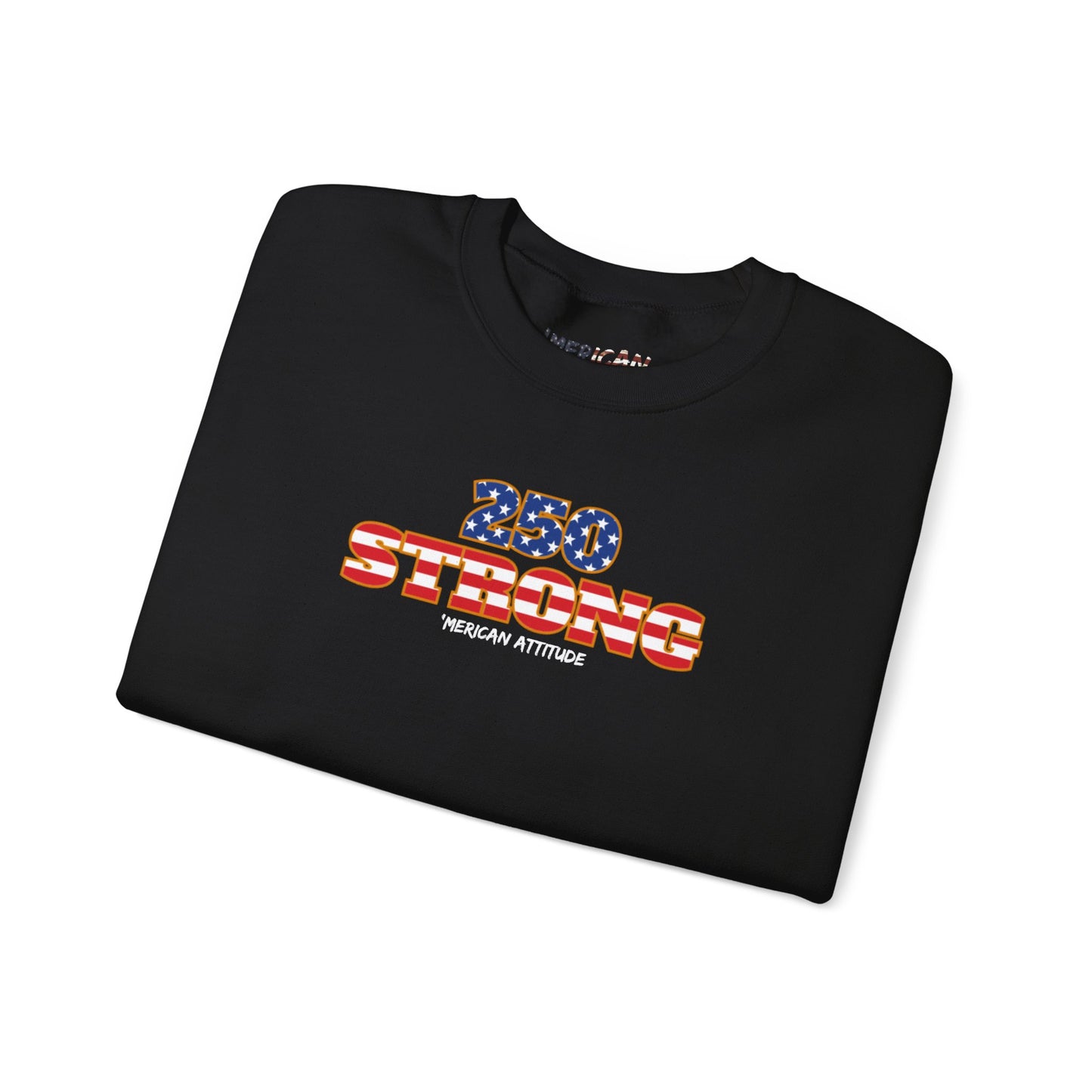 250 STRONG Sweatshirt 2