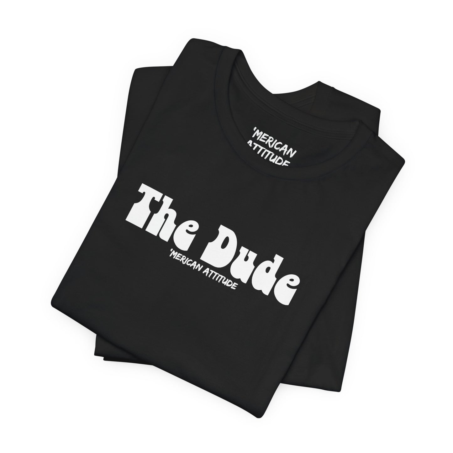 The Dude T-Shirt