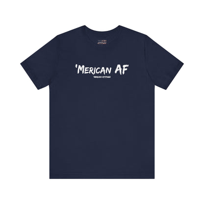 'Merican AF T-Shirt