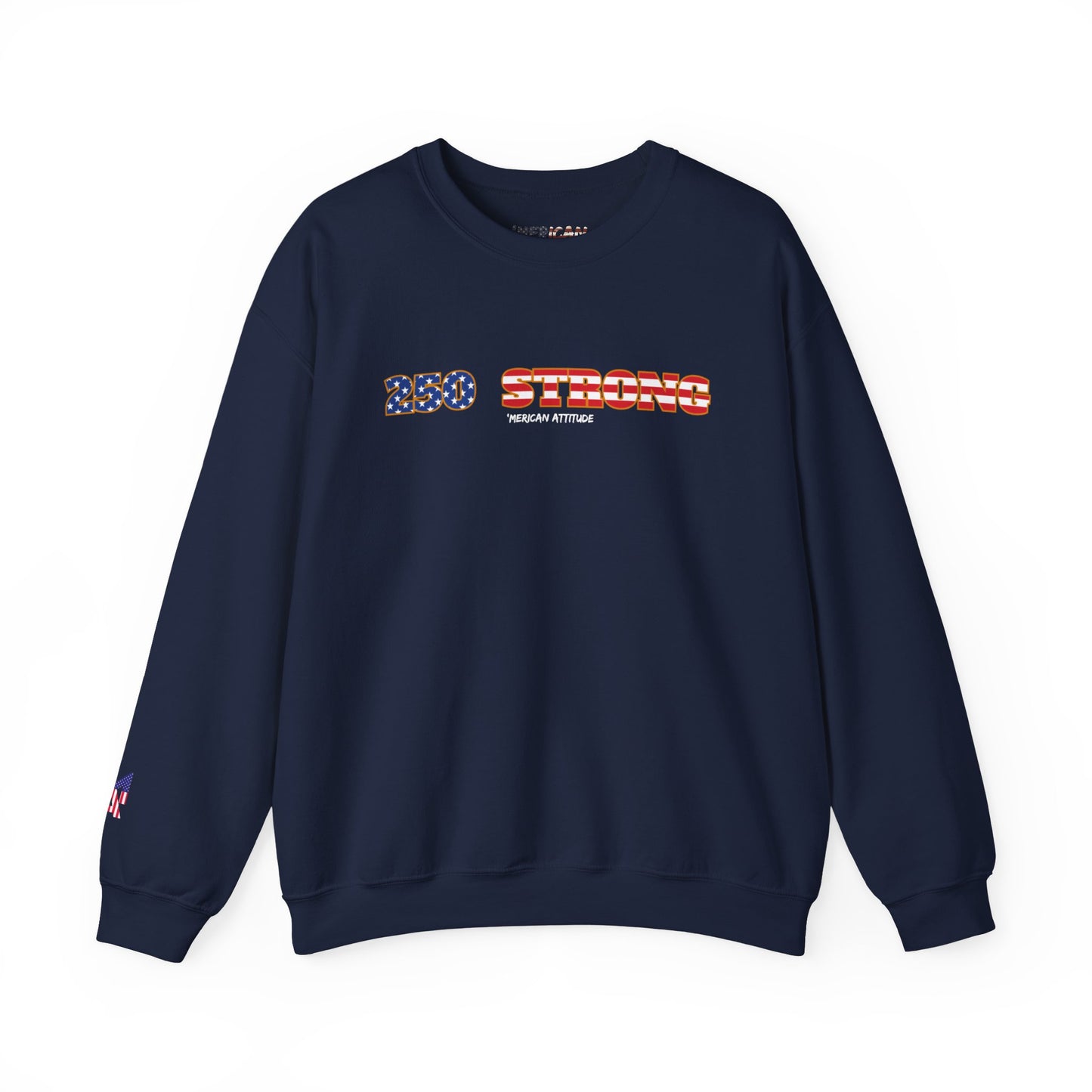 250 STRONG Sweatshirt 1